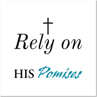 Rely On His Promises Christian Posters and Art